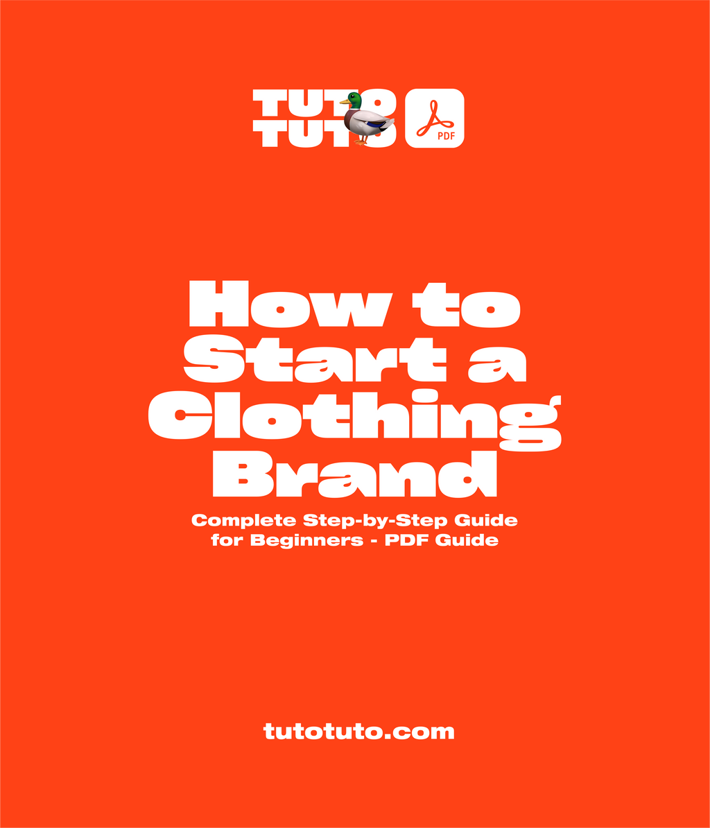 How to Start a Clothing Brand: Complete Step-by-Step Guide for Beginners - PDF Guide