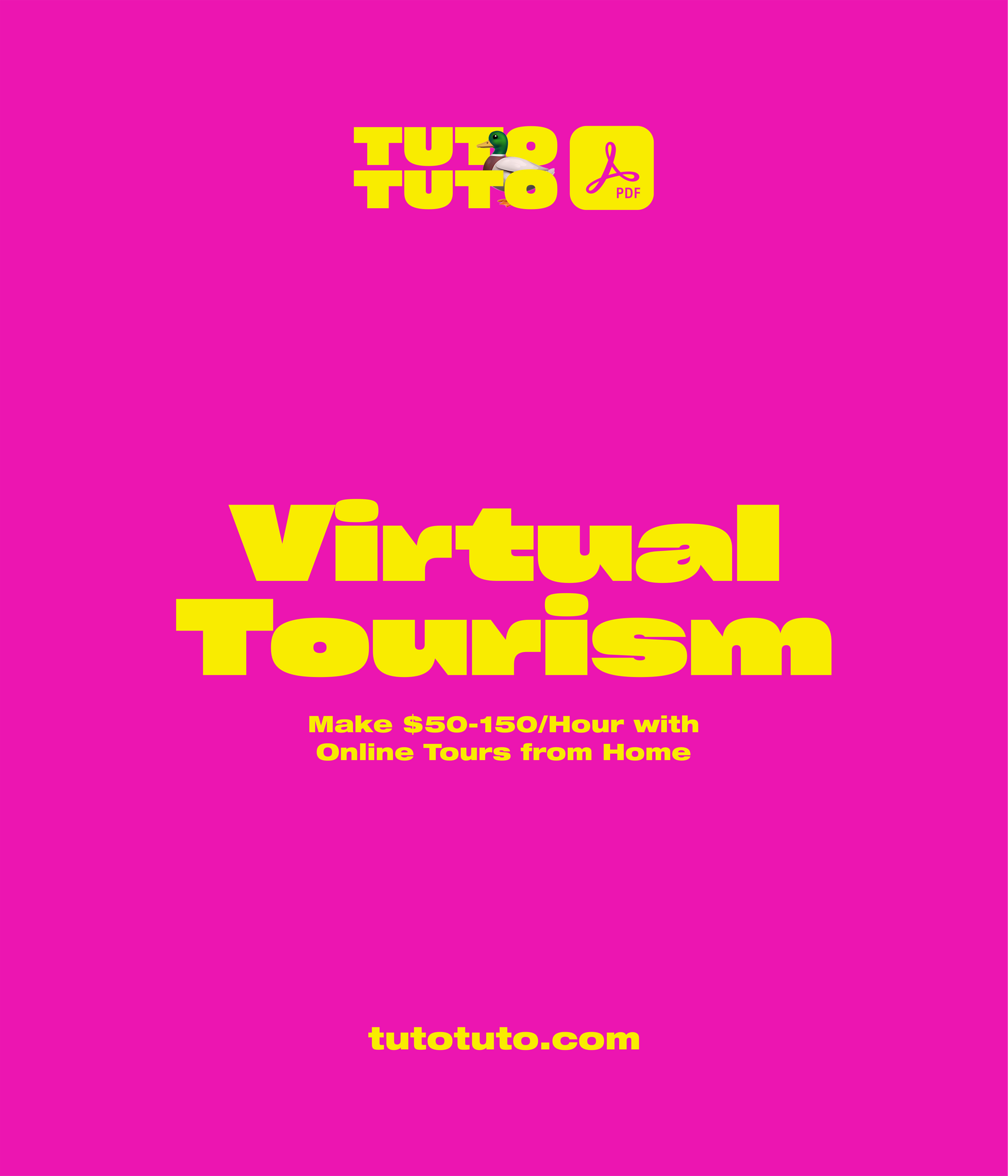 Virtual Tourism Business: Complete Step-by-Step Guide to Make $50-150/Hour with Online Tours from Home - PDF Guide